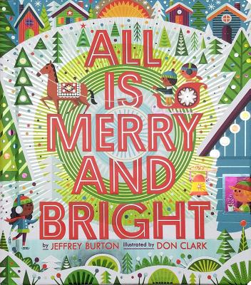 All Is Merry and Bright - Burton, Jeffrey