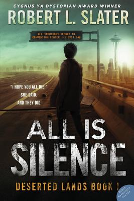 All is Silence - Slater, Robert L