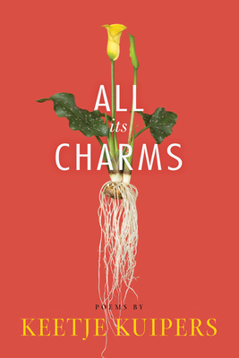 All Its Charms - Kuipers, Keetje