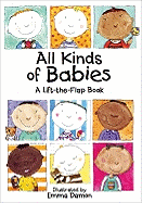 All Kinds of Babies: A Lift-the-Flap Book with Mobile