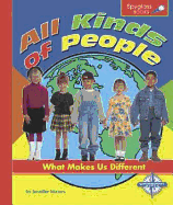 All Kinds of People: What Makes Us Different