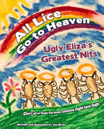 All Lice Go to Heaven: Ugly Eliza's Greatest Nits
