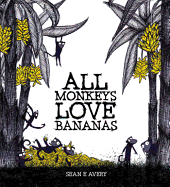 All Monkeys Love Bananas