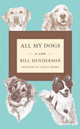 All My Dogs: A Life