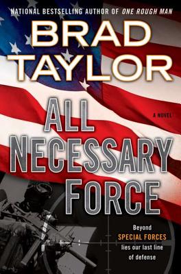 All Necessary Force - Taylor, Brad