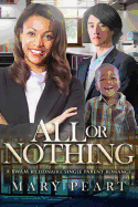 All or Nothing: A Bwam Billionaire Single Parent Romance