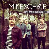 All or Nothing - MIKESCHAIR