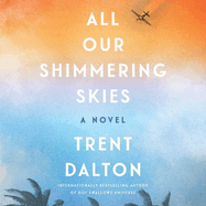 All Our Shimmering Skies