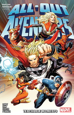 All-Out Avengers: Teachable Moments - Landy, Derek, and Land, Greg