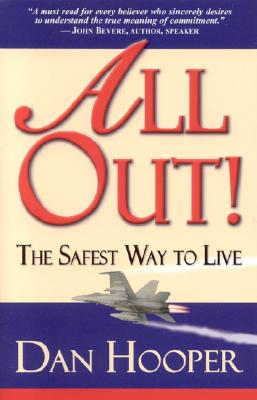 All Out the Safest Way to Live - Hooper, Dan