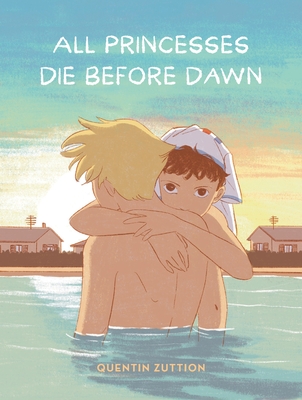 All Princesses Die Before Dawn: A Graphic Novel - Zuttion, Quentin