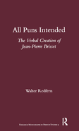 All Puns Intended: The Verbal Creation of Jean-Pierre Brisset