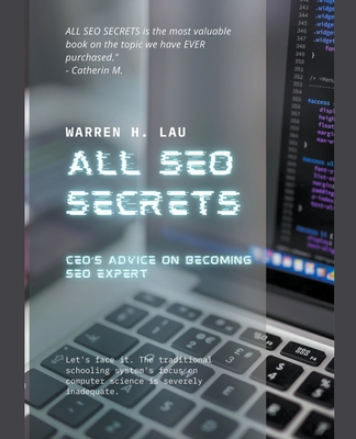 All SEO Secrets - Lau, Warren H