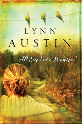 All She Ever Wanted - Austin, Lynn