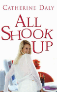 All Shook Up - Daly, Catherine