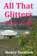 All That Glitters: -Fools' Gold-