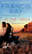 All That I Desire: A Grayson Friends Novel
