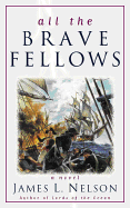 All the Brave Fellows - Nelson, James L