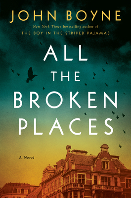 All the Broken Places - Boyne, John