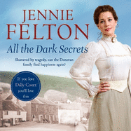 All The Dark Secrets: The first heartwarming, heartrending saga in the beloved Families of Fairley Terrace series