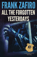 All the Forgotten Yesterdays