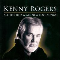 All the Hits & All New Love Songs - Kenny Rogers