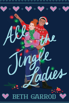 All the Jingle Ladies - Garrod, Beth