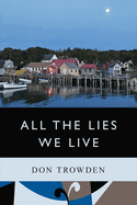 All the Lies We Live: Volume 3
