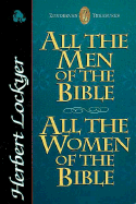 All the Men of the Bible: All the Women of the Bible - Lockyer, Herbert, Dr.