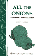 All the Onions: Storey's Country Wisdom Bulletin A-204