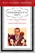 All the Presidents Men Classic Edition - Bernstein, Carl, and Woodward, Bob
