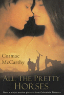 All the Pretty Horses - McCarthy, Cormac