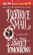 All the Sweet Tomorrows - Small, Bertrice