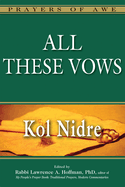 All These Vows: Kol Nidre