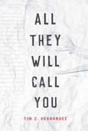 All They Will Call You