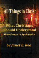 All Things In Christ: What Christians Should Know