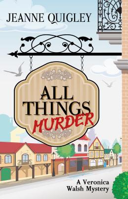 All Things Murder - Quigley, Jeanne