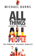 All Things to All People