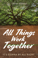 All Things Work Together