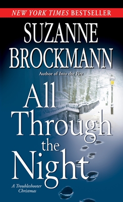 All Through the Night: A Troubleshooter Christmas - Brockmann, Suzanne