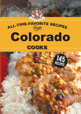 All Time Favorite Recipes from Colorado Cooks - Gooseberry Patch