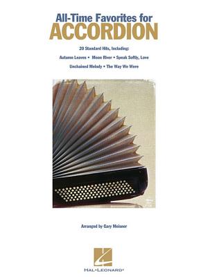 All-Time Favorites for Accordion - Hal Leonard Corp (Creator), and Meisner, Gary