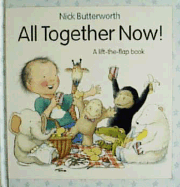 All Together Now!: A Lift-The-Flap Book