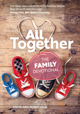 All Together: The Family Devotional - Legg, Steve, and Legg, Bekah