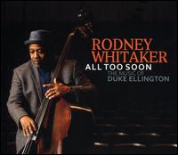 All Too Soon - Rodney Whitaker