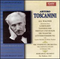 All Wagner - Helen Traubel (soprano); Lauritz Melchior (tenor); NBC Symphony Orchestra; Arturo Toscanini (conductor)