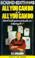 All You Can Do is All You Can Do