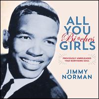 All You Girls (Bi*ches) - Jimmy Norman