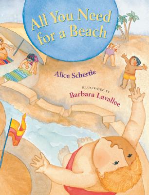 All You Need for a Beach - Schertle, Alice