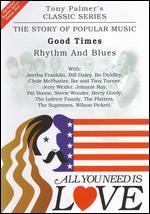 All You Need Is Love: The Story of Popular Music: Good Times (Rhythm and Blues)
